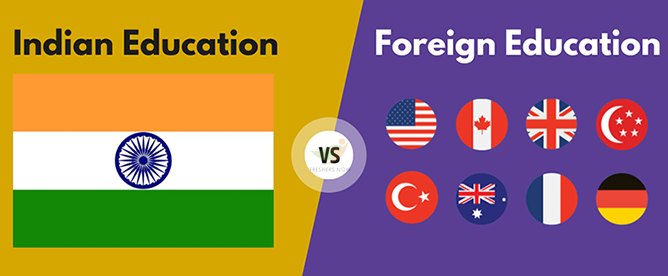 Indian Education System vs Foreign Education System – Ek Detailed Comparison